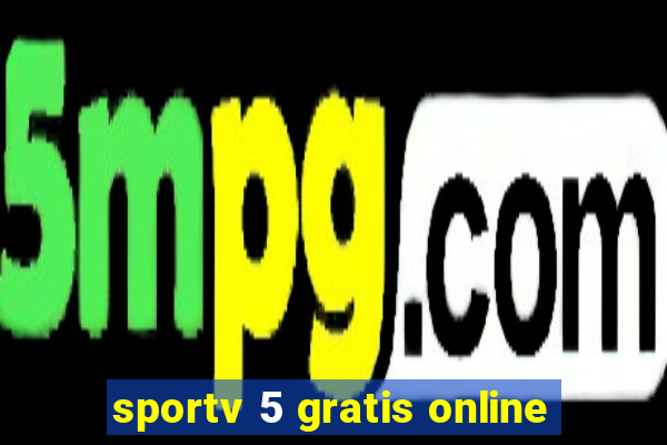 sportv 5 gratis online